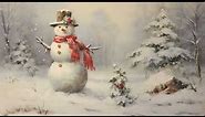 Frame TV Art Screensaver | Snowman Christmas Vintage Painting
