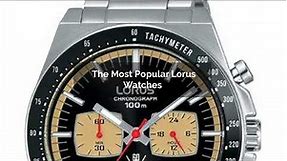 The Most Popular Lorus Watches