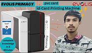 EVOLIS PRIMACY 2 | PVC ID CARD PRINTER | Complete Knowledge in 5 Minutes .