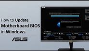 How to Update ASUS Motherboard BIOS in Windows | ASUS SUPPORT