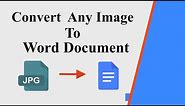 How to Convert Image to Word Document | Convert jpg to doc