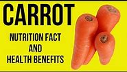 Amazing Nutrition Facts and Health Benefits of Carrots