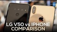 LG V50 vs iPhone XS Max: First Look Comparison