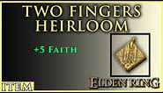 Two Fingers Heirloom | Location Quick Guide | Elden Ring