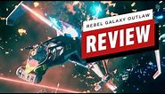 Rebel Galaxy Outlaw Review