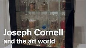 Inside 'Joseph Cornell: Wanderlust' (Part 2)