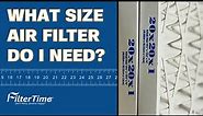 What Size Air Filter Do I Need? | FilterTime