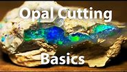 Learn to cut and polish rough opal - with Justin