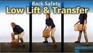 Safe Lifting: Low Lift & Transfer 09/25/18
