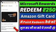 How To Redeem Microsoft Rewards Amazon Gift Card | Microsoft Rewards Points Redeem Amazon