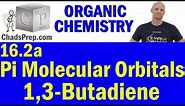 16.2a Pi Molecular Orbitals of 1,3 Butadiene | Organic Chemistry