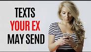Texts Your Ex May Send You (And How To Respond)