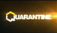 Quarantine Official Announcement Trailer