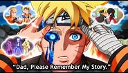Boruto's Pure Eye Must Save The World & Naruto - Boruto's Entire Life Story and Timeline Explained