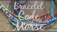 DIY Tutorial - Bracelet Code Morse