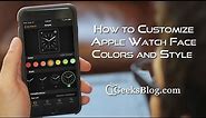 How to Customize Apple Watch Face Colors and Style