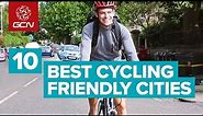 The Top 10 Cities For Cycling 2019 | What Makes A City Bike Friendly?