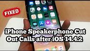 iPhone Speakerphone Cut Out Calls after iOS 15 - Here's the Fix