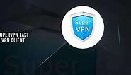 Download SuperVPN Fast VPN Client APK for Android, Run on PC and Mac