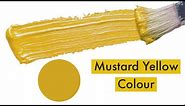 Mustard Yellow Colour | How To Make Mustard Yellow Color | Colour Mixing