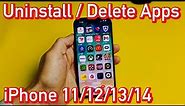 iPhone 11/12/14/14: How to Uninstall / Delete Apps Permanently