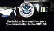 How to Make a Government Emergency Telecommunication Service (GETS) Call