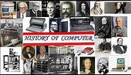 HISTORY OF COMPUTER- A Timeline|A Brief History of the Computer