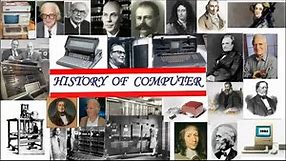 HISTORY OF COMPUTER- A Timeline|A Brief History of the Computer