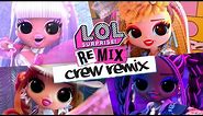 NEW CREW REMIX | Official Animated Music Video | L.O.L. Surprise! Remix