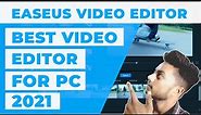 Best video editor for pc 2021 | Easeus video editor tutorial