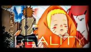 Naruto sad Edit | Wake up to Reality |