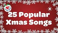 25 popular Xmas Songs with Lyrics to Sing Along