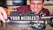 How To Balance Your Needle | Turntable Tips