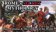 Mars, Romulus, & The Founding of Rome (Roman Mythology Explained)