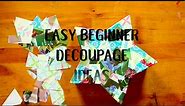 Easy Decoupage Beginner Ideas | Welcome to Nana's