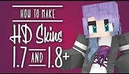How to make HD Minecraft Skins 1.7 & 1.8+ - AUGUST 2017