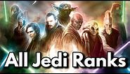 All Jedi Ranks and Specializations (All 45+ Jedi Types) [Legends]