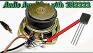 2N2222 Transistor Amplifier || Audio amplifier || by es tech knowledge