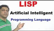 LISP A Artificial Intelligence Programming Language (Lec. no 4)