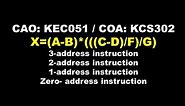 Instruction Format | zero, one, two and three address instructions program | CAO | COA