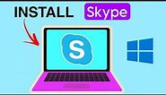 How to Download & Install Skype on Windows 10