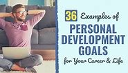 36 Personal Development Goals Examples for Work and Life