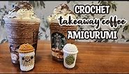 Crochet Takeaway Coffee Cup Amigurumi | Crochet Tutorial