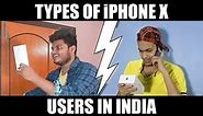 Types of iPhone X Users | FOA Originals