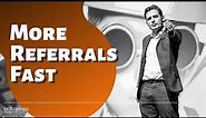Asking for Referrals | Exactly When & How to Ask
