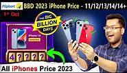 iPhone 12,13,14,14 Plus Price in Big Billion Day Flipkart 2023 Sale Flipkart BBD iPhone Price 2023