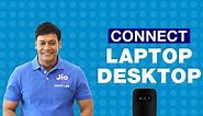 JioFi - How to Connect JioFi to your Laptop or Desktop | Reliance Jio