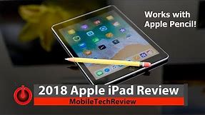 2018 Apple iPad (6th Gen) Review