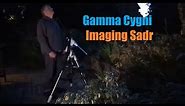 Imaging the Star Sadr, Gamma Cygni.