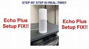 ✔ How to connect an Echo Plus 1st Generation!! (Step By Step in Real-Time)